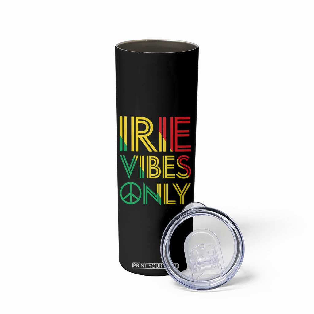 Irie Vibes Only Skinny Tumbler Rasta Reggae Roots Flag Music TS11 Print Your Wear