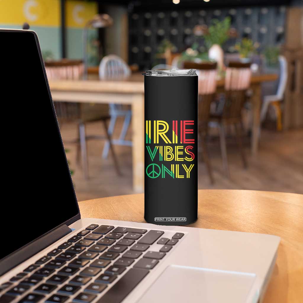 Irie Vibes Only Skinny Tumbler Rasta Reggae Roots Flag Music TS11 Print Your Wear