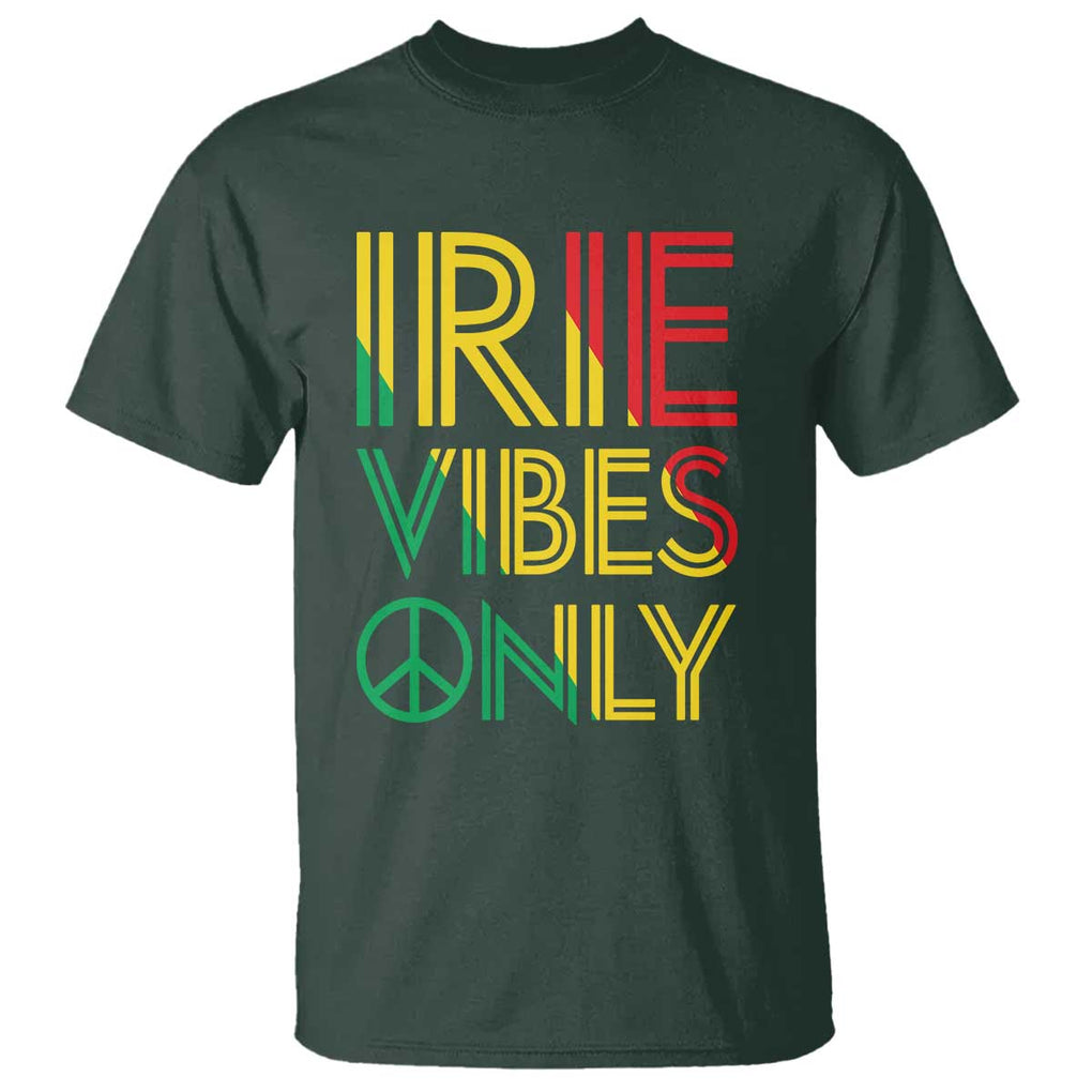 Irie Vibes Only T Shirt Rasta Reggae Roots Flag Music TS11 Dark Forest Green Print Your Wear