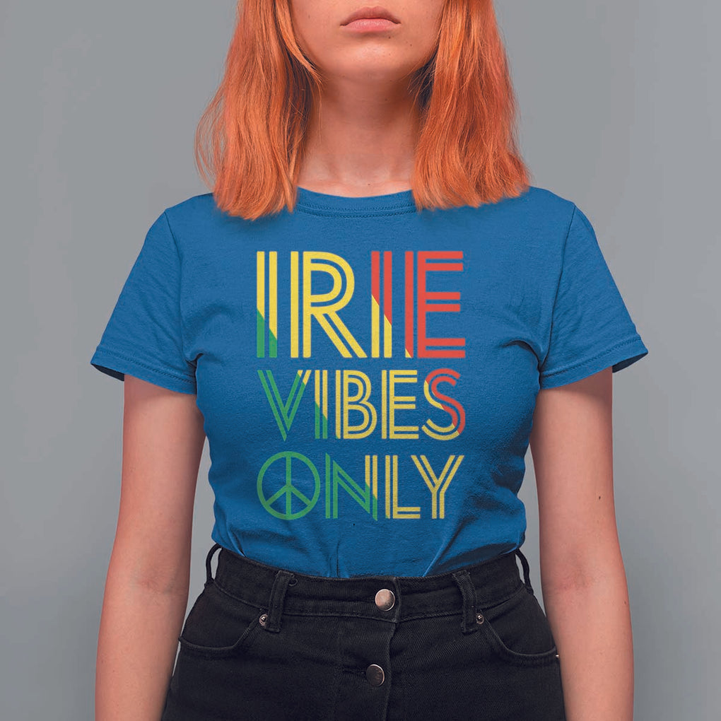 Irie Vibes Only T Shirt For Women Rasta Reggae Roots Flag Music TS11 Royal Blue Print Your Wear