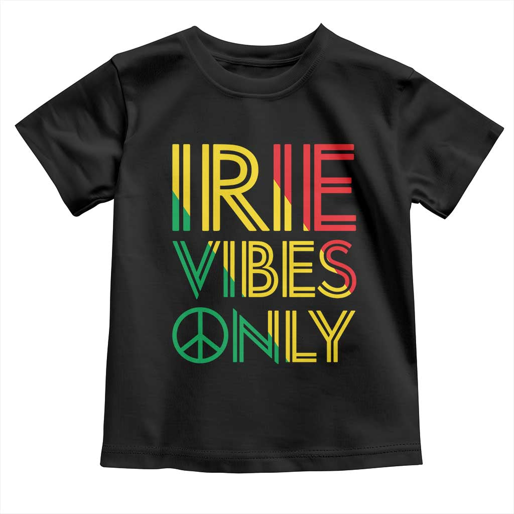 Irie Vibes Only Toddler T Shirt Rasta Reggae Roots Flag Music TS11 Black Print Your Wear