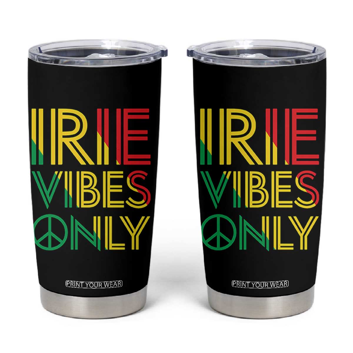 Irie Vibes Only Tumbler Cup Rasta Reggae Roots Flag Music TS11 Black Print Your Wear