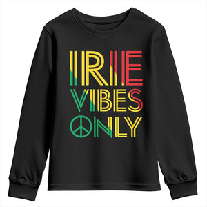 Irie Vibes Only Youth Sweatshirt Rasta Reggae Roots Flag Music TS11 Black Print Your Wear