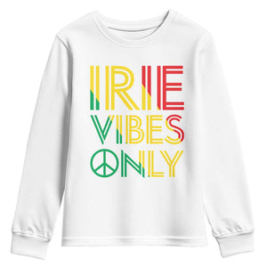 Irie Vibes Only Youth Sweatshirt Rasta Reggae Roots Flag Music TS11 White Print Your Wear
