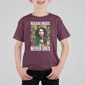 Legend Bob T Shirt For Kid Reggae Music Never Dies Rasta TS11 Maroon Print Your Wear