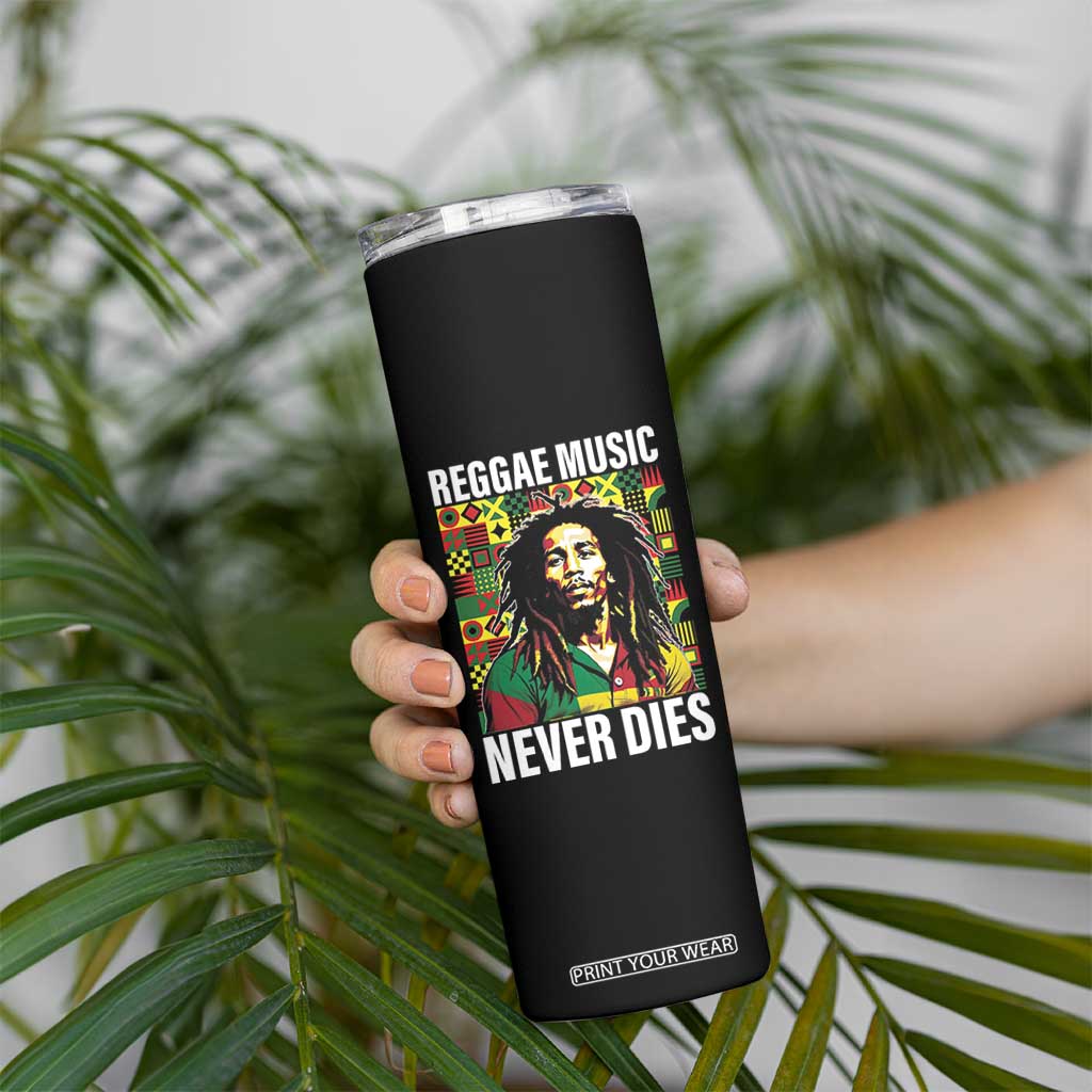 Legend Bob Skinny Tumbler Reggae Music Never Dies Rasta TS11 Print Your Wear
