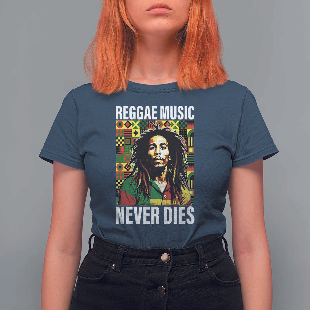 Legend Bob T Shirt For Women Reggae Music Never Dies Rasta TS11 Navy Print Your Wear
