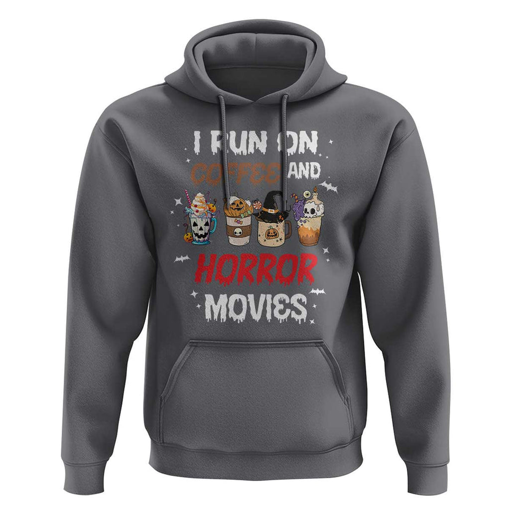 Funny Halloween Hoodie I Run On Coffee And Horror Movies Pumpkin Witch Hat TS11 Charcoal Print Your Wear