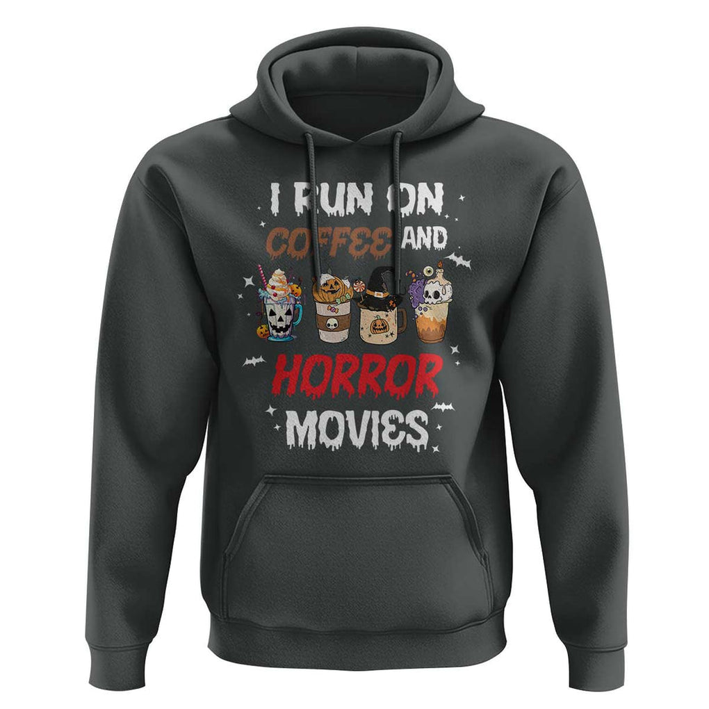 Funny Halloween Hoodie I Run On Coffee And Horror Movies Pumpkin Witch Hat TS11 Dark Heather Print Your Wear