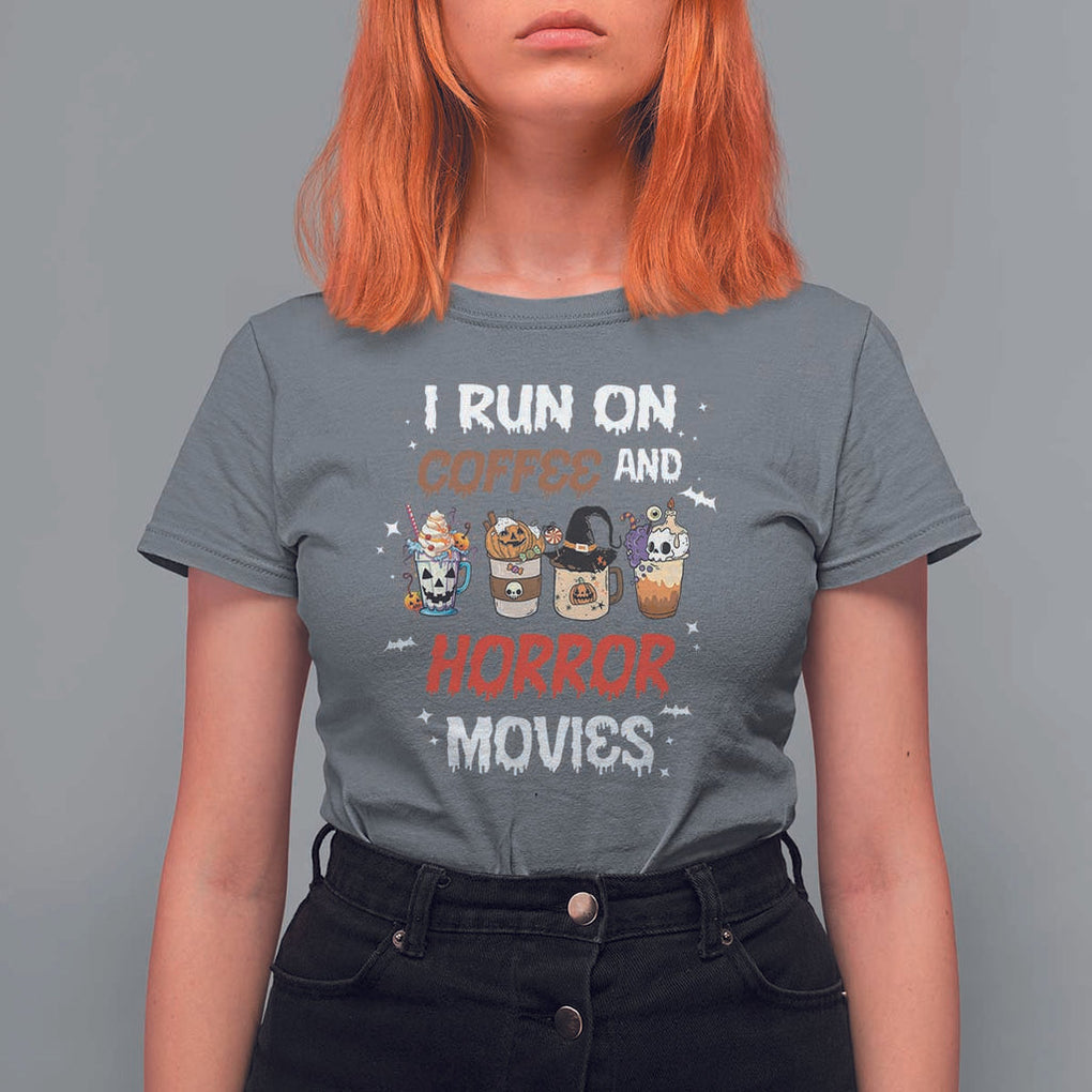 Funny Halloween T Shirt For Women I Run On Coffee And Horror Movies Pumpkin Witch Hat TS11 Charcoal Print Your Wear