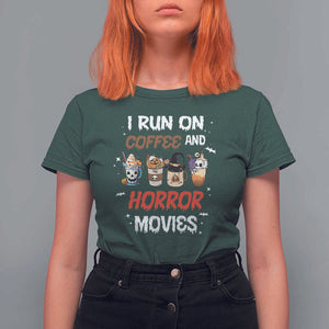 Funny Halloween T Shirt For Women I Run On Coffee And Horror Movies Pumpkin Witch Hat TS11 Dark Forest Green Print Your Wear