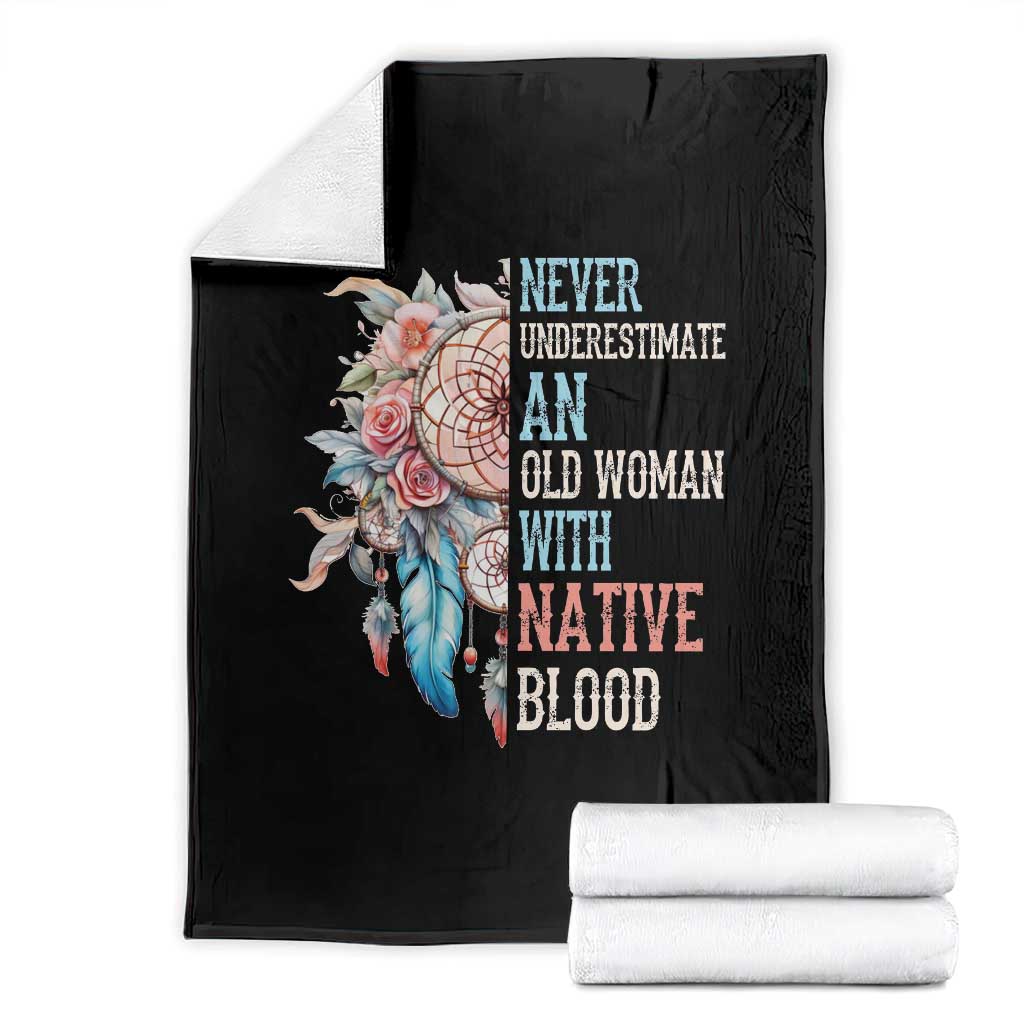 Native American Throw Blanket Never Underestimate An Old Woman With Native Blood Dreamcatcher TS11 Black Print Your Wear