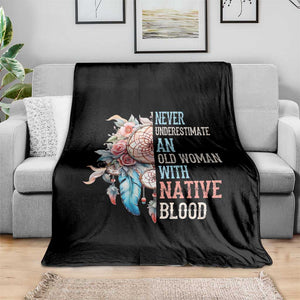 Native American Throw Blanket Never Underestimate An Old Woman With Native Blood Dreamcatcher TS11 Print Your Wear