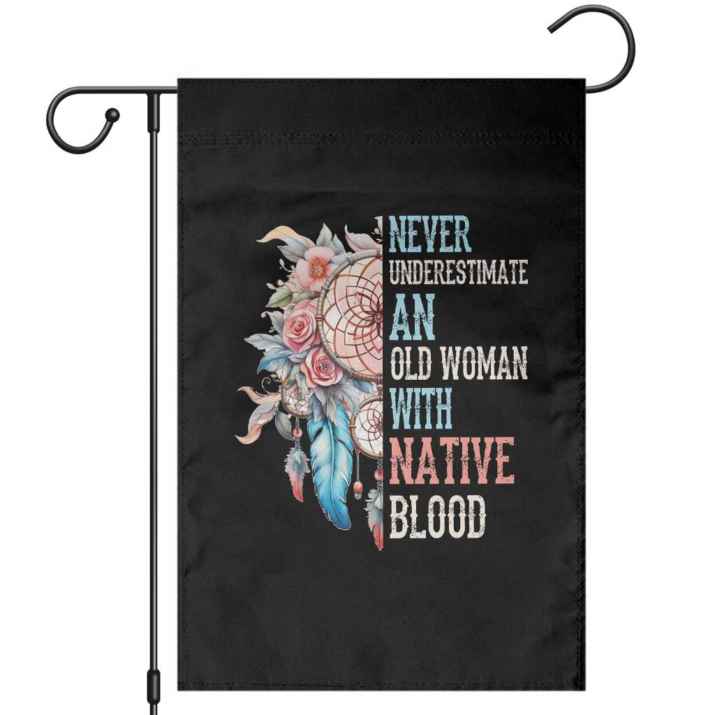 Native American Garden Flag Never Underestimate An Old Woman With Native Blood Dreamcatcher TS11 Black Print Your Wear