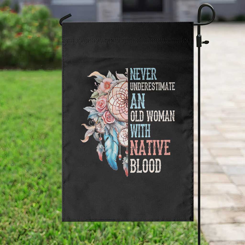 Native American Garden Flag Never Underestimate An Old Woman With Native Blood Dreamcatcher TS11 Print Your Wear