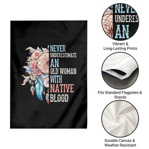 Native American Garden Flag Never Underestimate An Old Woman With Native Blood Dreamcatcher TS11 Print Your Wear