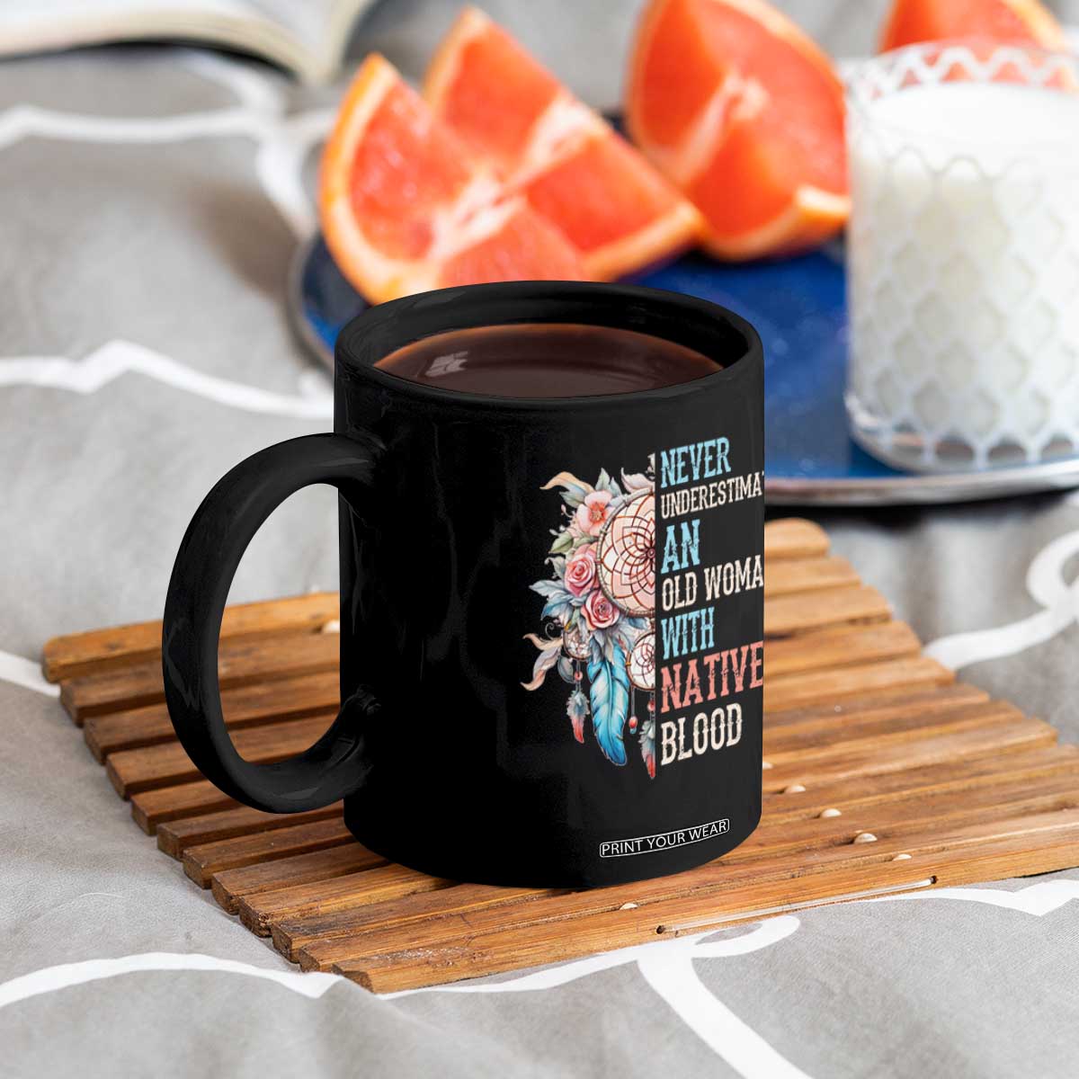 Native American Coffee Mug Never Underestimate An Old Woman With Native Blood Dreamcatcher TS11 Print Your Wear