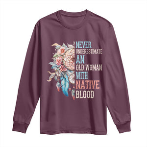 Native American Long Sleeve Shirt Never Underestimate An Old Woman With Native Blood Dreamcatcher TS11 Maroon Print Your Wear