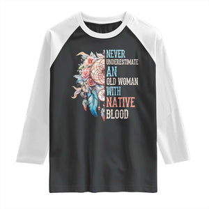Native American Raglan Shirt Never Underestimate An Old Woman With Native Blood Dreamcatcher TS11 Black White Print Your Wear