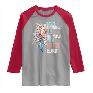 Native American Raglan Shirt Never Underestimate An Old Woman With Native Blood Dreamcatcher TS11 Sport Gray Red Print Your Wear