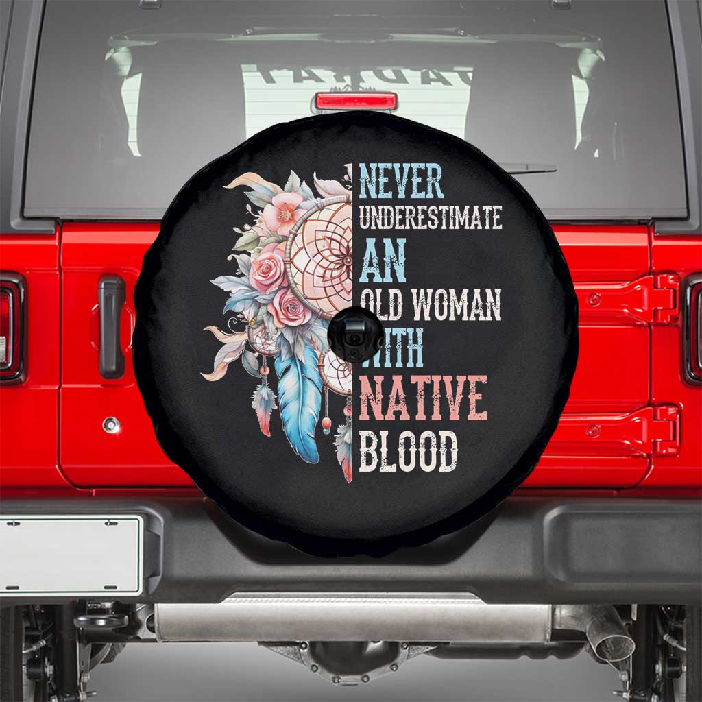 Native American Spare Tire Cover Never Underestimate An Old Woman With Native Blood Dreamcatcher TS11 Black Print Your Wear