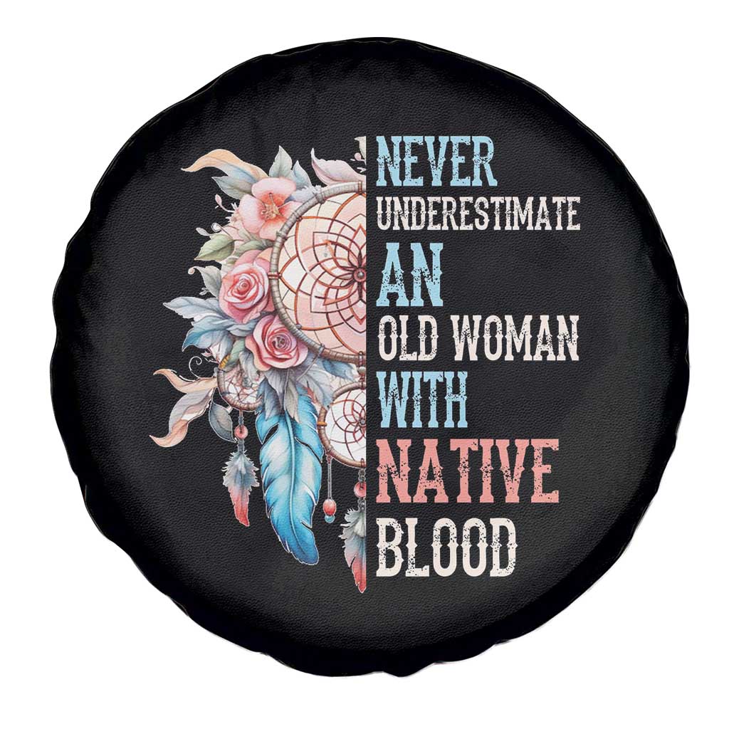 Native American Spare Tire Cover Never Underestimate An Old Woman With Native Blood Dreamcatcher TS11 Print Your Wear