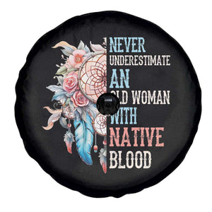 Native American Spare Tire Cover Never Underestimate An Old Woman With Native Blood Dreamcatcher TS11 Print Your Wear