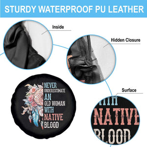 Native American Spare Tire Cover Never Underestimate An Old Woman With Native Blood Dreamcatcher TS11 Print Your Wear