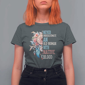Native American T Shirt For Women Never Underestimate An Old Woman With Native Blood Dreamcatcher TS11 Dark Heather Print Your Wear