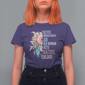 Native American T Shirt For Women Never Underestimate An Old Woman With Native Blood Dreamcatcher TS11 Purple Print Your Wear