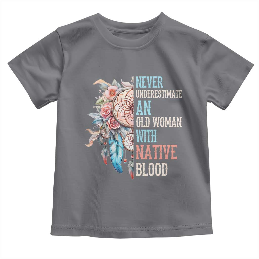 Native American Toddler T Shirt Never Underestimate An Old Woman With Native Blood Dreamcatcher TS11 Charcoal Print Your Wear