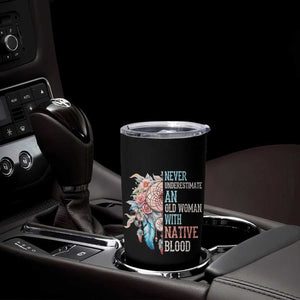 Native American Tumbler Cup Never Underestimate An Old Woman With Native Blood Dreamcatcher TS11 Print Your Wear