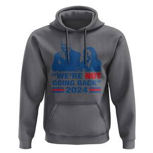 Harris Walz Hoodie We're Not Going Back 2024 American Flag TS11 Charcoal Print Your Wear
