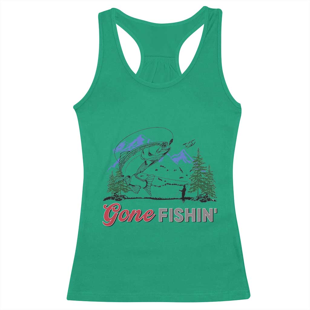 Gone Fishing Racerback Tank Top Trout Fishing Lover Montane Forest TS11 Irish Green Print Your Wear