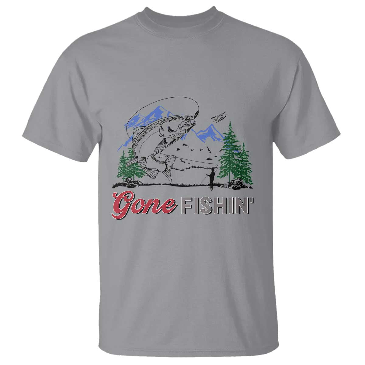 Gone Fishing T Shirt Trout Fishing Lover Montane Forest TS11 Sport Gray Print Your Wear