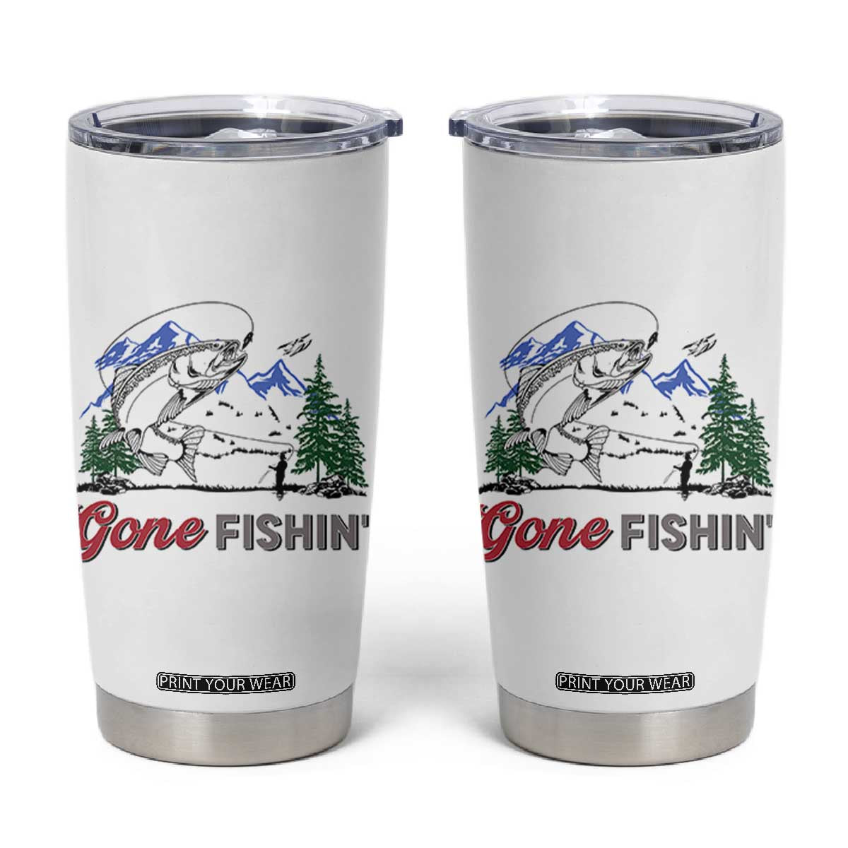 Gone Fishing Tumbler Cup Trout Fishing Lover Montane Forest TS11 White Print Your Wear