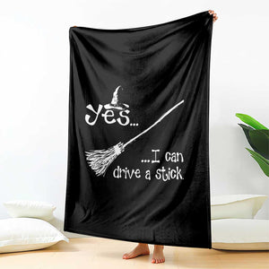 Funny Halloween Spooky Witch Throw Blanket Yes I Can Drive A Stick TS11 Print Your Wear