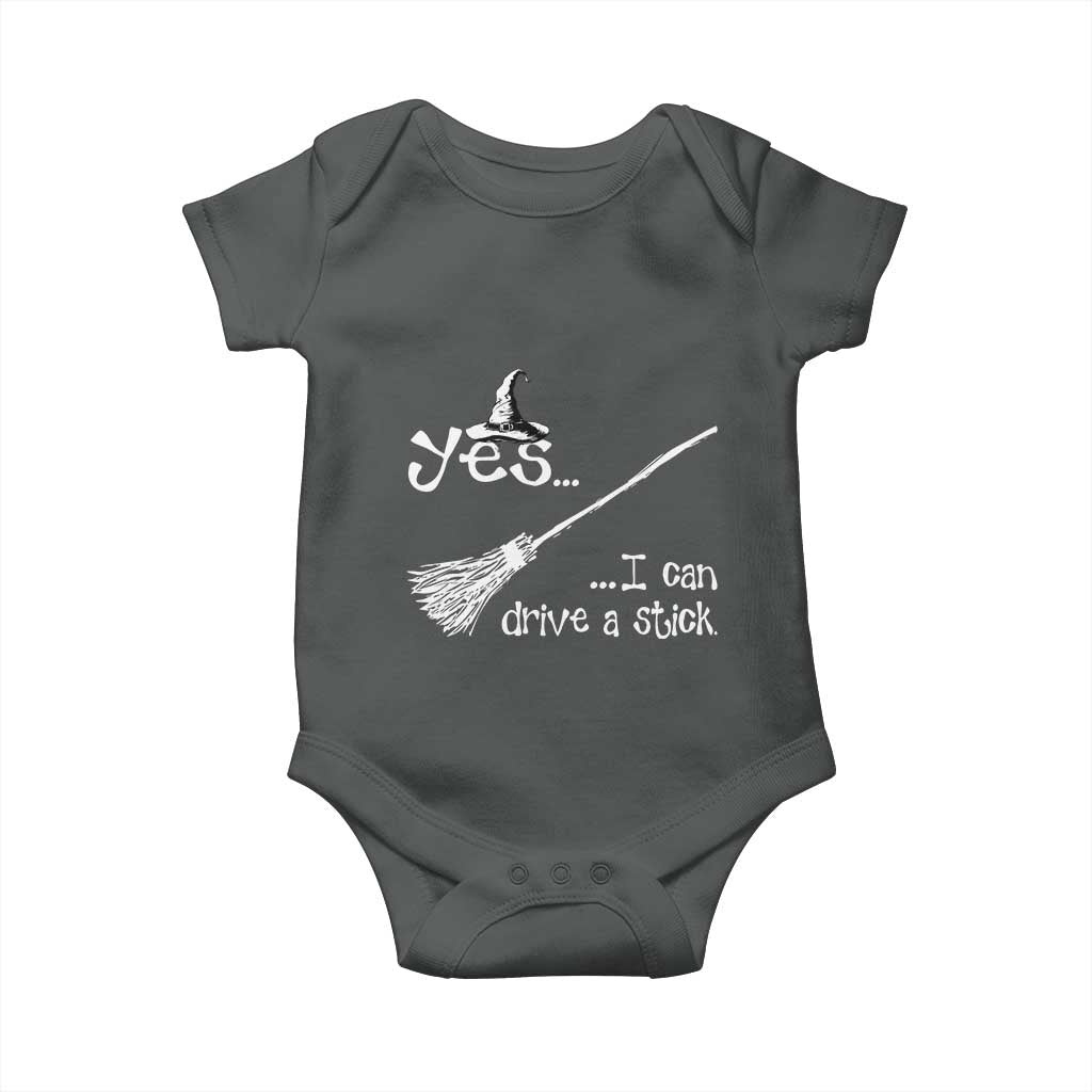 Funny Halloween Spooky Witch Baby Onesie Yes I Can Drive A Stick TS11 Dark Heather Print Your Wear