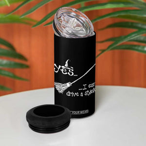 Funny Halloween Spooky Witch 4 in 1 Can Cooler Tumbler Yes I Can Drive A Stick TS11 Print Your Wear
