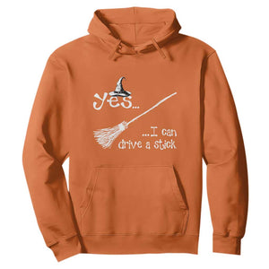 Funny Halloween Spooky Witch Hoodie Yes I Can Drive A Stick TS11 Orange Print Your Wear