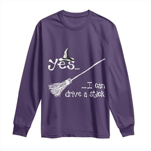 Funny Halloween Spooky Witch Long Sleeve Shirt Yes I Can Drive A Stick TS11 Purple Print Your Wear