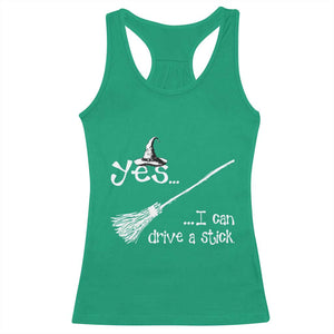 Funny Halloween Spooky Witch Racerback Tank Top Yes I Can Drive A Stick TS11 Irish Green Print Your Wear