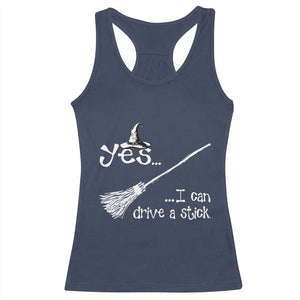 Funny Halloween Spooky Witch Racerback Tank Top Yes I Can Drive A Stick TS11 Navy Print Your Wear