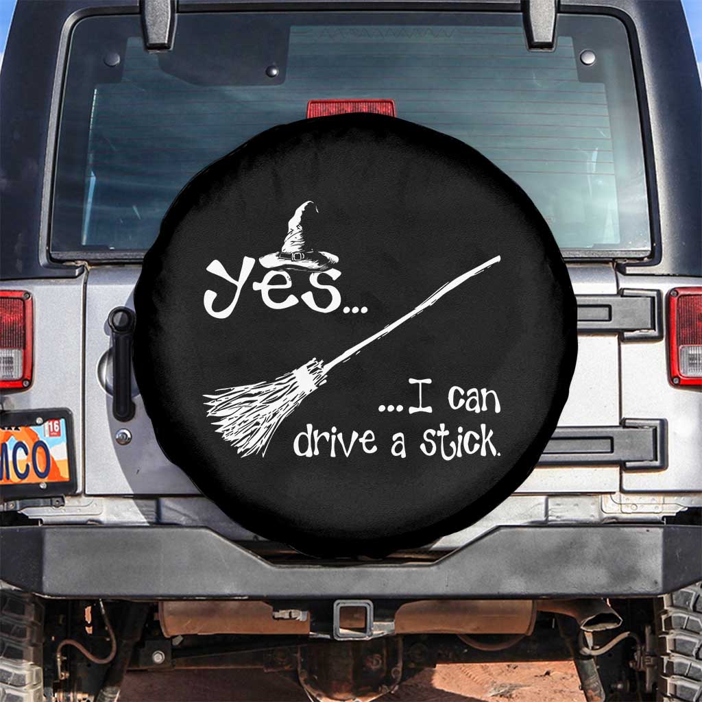 Funny Halloween Spooky Witch Spare Tire Cover Yes I Can Drive A Stick TS11 No hole Black Print Your Wear