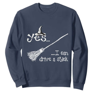 Funny Halloween Spooky Witch Sweatshirt Yes I Can Drive A Stick TS11 Navy Print Your Wear