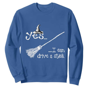Funny Halloween Spooky Witch Sweatshirt Yes I Can Drive A Stick TS11 Royal Blue Print Your Wear