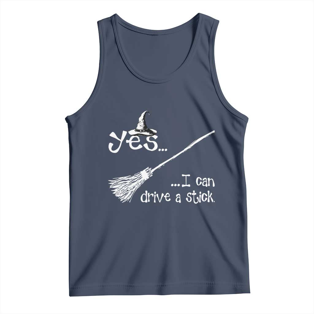 Funny Halloween Spooky Witch Tank Top Yes I Can Drive A Stick TS11 Navy Print Your Wear