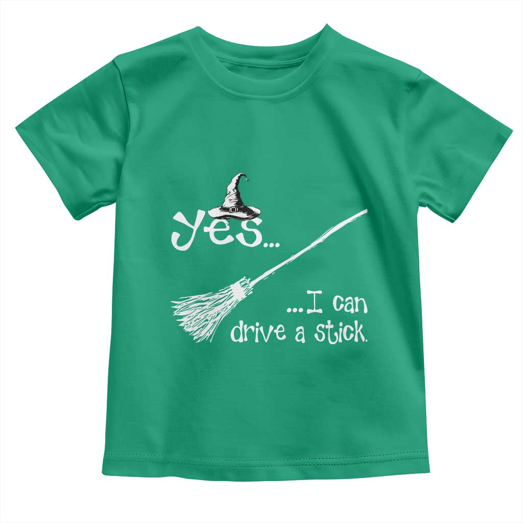 Funny Halloween Spooky Witch Toddler T Shirt Yes I Can Drive A Stick TS11 Irish Green Print Your Wear