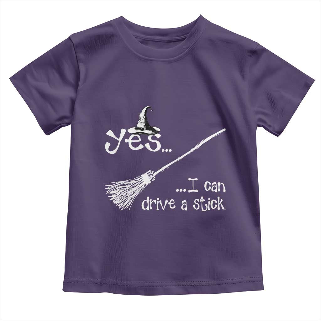 Funny Halloween Spooky Witch Toddler T Shirt Yes I Can Drive A Stick TS11 Purple Print Your Wear