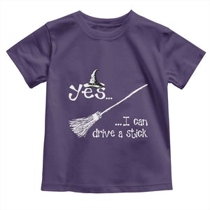 Funny Halloween Spooky Witch Toddler T Shirt Yes I Can Drive A Stick TS11 Purple Print Your Wear